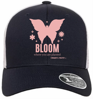 Bloom Where You Are Planted - Trucker Cap
